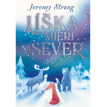 Kniha Líška mieri na sever [E-kniha] - Jeremy Strong