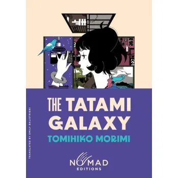 Cizí jazyk Tatami Galaxy (Nomad Edition) - Morimi, Tomihiko