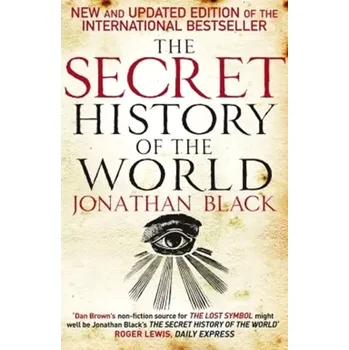 The Secret History of the World (Jonathan Black, 2014)