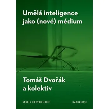 Umělá inteligence jako (nové) médium