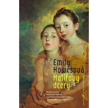 Malířovy dcery - Emily Howesová (2025, pevná)