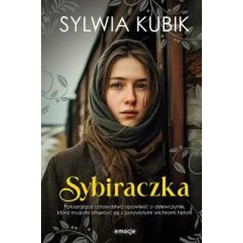 Literární biografie Sybiraczka - Sylwia Kubik