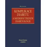 Komplikace diabetu a moderní trendy…