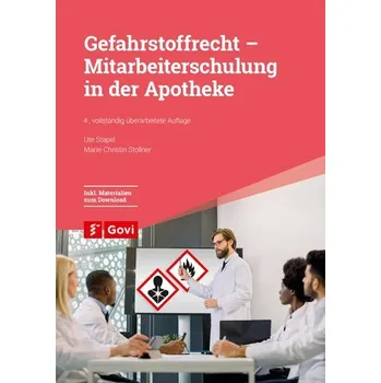 Gefahrstoffrecht - Mitarbeiterschulung in der Apotheke - Stapel, Ute