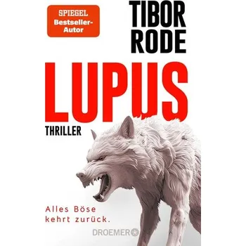 Lupus - Rode, Tibor [DE] (2025, Brožovaná, Droemer Taschenbuch)