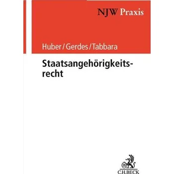 Staatsangehörigkeitsrecht - Huber, Bertold