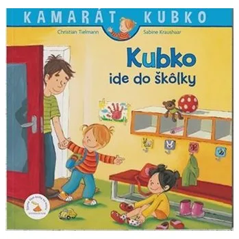 Kubko ide do škôlky - nové vydanie - Tielmann, Christian