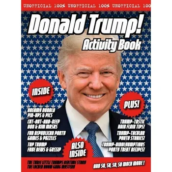 Umění The Unofficial Donald Trump Annual 2019