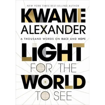 Umění Light for the World to See