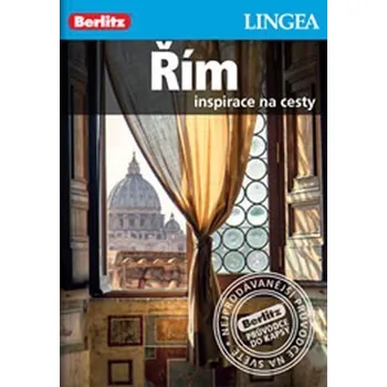 Literární cestopis Řím - Inspirace na cesty