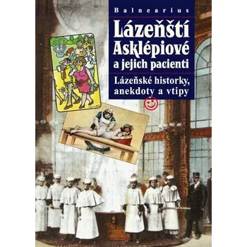 Umění Balnearius Lázeňští Asklépiové a jejich pacienti
