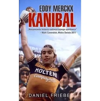Eddy Merckx Kanibal - Friebe Daniel