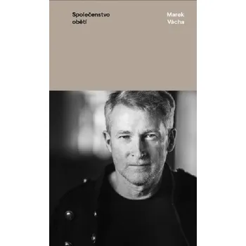 Duchovní literatura Společenstvo obětí - Marek Orko Vácha