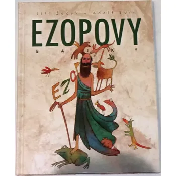 Pohádka Žáček Jiří, Born Adolf - Ezopovy bajky