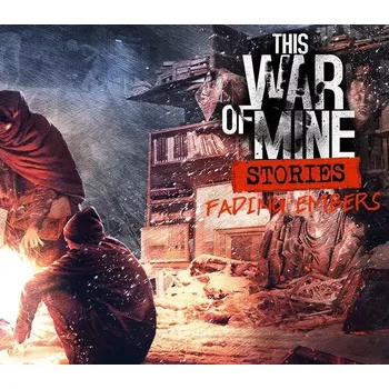Počítačová hra This War of Mine: Stories - Fading Embers DLC