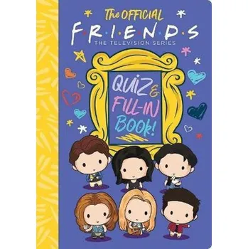 Umění The Official Friends Quiz and Fill-In Book!