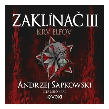 Zaklínač III Krv elfov - Andrzej Sapkowski