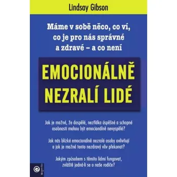 Emocionálně nezralí lidé - Lindsay C. Gibson