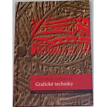 Umění Odehnal Antonín - Grafické techniky