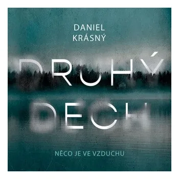 Druhý dech - Daniel Krásný