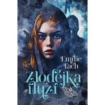 Zlodějka iluzí - Emílie Tach