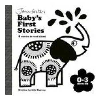 První čtění Jane Foster's Baby's First Stories: 0-3 months (Lily Murray)(Leporelo)
