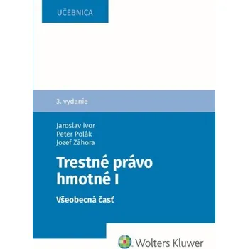 Trestné právo hmotné - Jozef Záhora, Jaroslav Ivor, Peter Polák