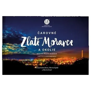 Cestování Čarovné Zlaté Moravce a okolie - Kmeť,M.Sipták,R.Kolenčíková M.