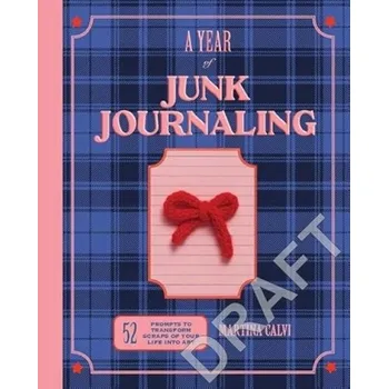 Cizojazyčná kniha Year of Junk Journaling - Calvi, Martina