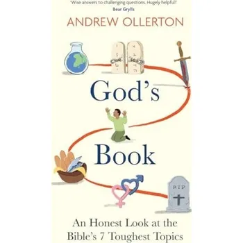God's Book: An Honest Look at the Bible's 7 Toughest Topics - Ollerton, Andrew