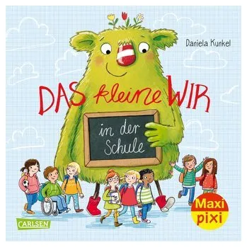 První čtění Kunkel, D: Maxi Pixi 394: Das kleine WIR in der Schule