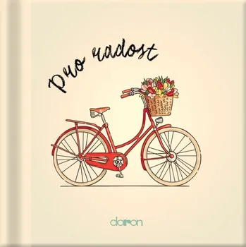 Umění Pro radost: Dárková knížka k svátku, narozeninám nebo k jiným událostem