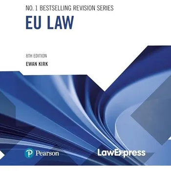 Cizí jazyk Law Express: EU Law - Kirk, Ewan