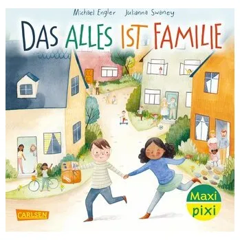 První čtění Maxi Pixi 430: Das alles ist Familie - Engler, Michael