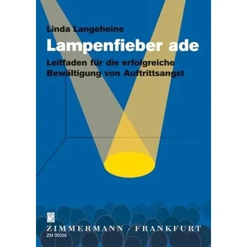 Lampenfieber ade - Langeheine, Linda
