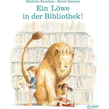 Ein Löwe in der Bibliothek! - Knudsen, Michelle