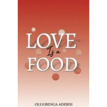 Cizojazyčná kniha Love Is a Food - Adebisi, Olugbenga