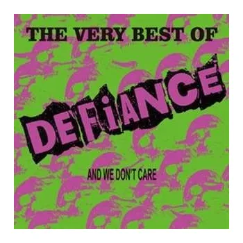 Zahraniční hudba LP Defiance: The Very Best Of Defiance And We Don't Care 2022