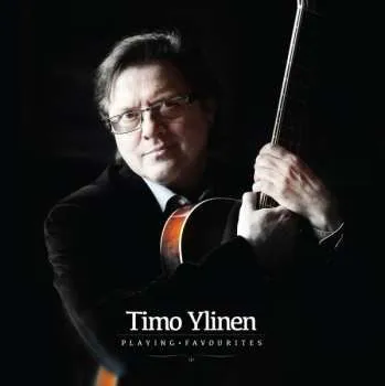 Zahraniční hudba LP Timo Ylinen: Playing · Favorites 2019