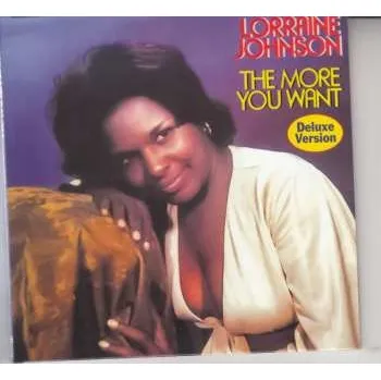 Zahraniční hudba CD Lorraine Johnson: The More You Want DLX 2020 Deluxe Edition