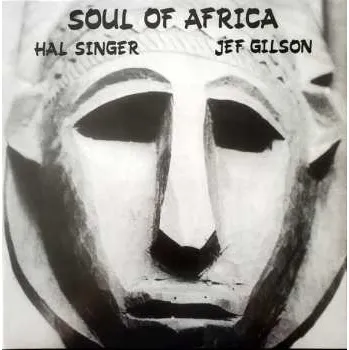 Zahraniční hudba LP Hal Singer: Soul Of Africa 2025 Gatefold Vinyl