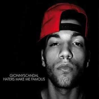 Zahraniční hudba CD Gionnyscandal: Haters Make Me Famous 2011