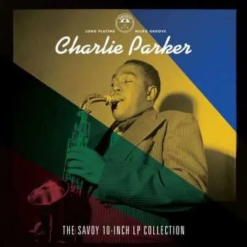 Zahraniční hudba CD Charlie Parker: The Savoy 10-Inch LP Collection 2020