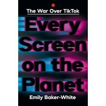 Every Screen on the Planet - Baker, Samuel White