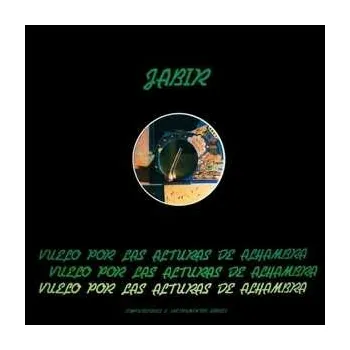 Zahraniční hudba LP Jabir: Vuelo Por Las Alturas De Alhambra 2021