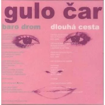 Zahraniční hudba CD Gulo Čar: Baro Drom 2003