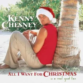Zahraniční hudba LP Kenny Chesney: All I Want For Christmas Is A Real Good Tan 2025