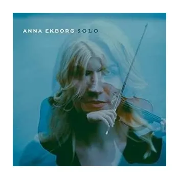 Zahraniční hudba LP Anna Ekborg: Solo 2021