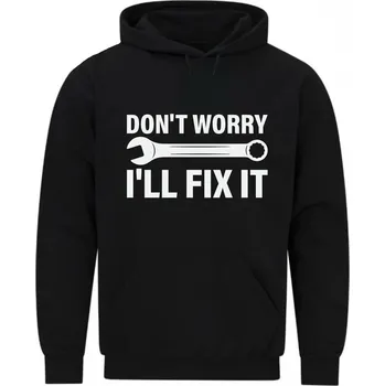 Pánská mikina Pánská mikina Neboj se, spravím to (Velikost: 5XL, Barva: Černá)