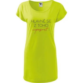 Dámské oblečení DOBRÝ TRIKO Dámské tričko/šaty Hlavně se z toho neposrat Velikost: 2XL, Barva: Limetková